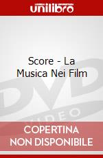 Score - La Musica Nei Film dvd