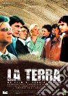 Terra (La) film in dvd di Sergio Rubini