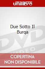 Due Sotto Il Burqa dvd