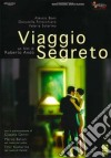 Viaggio Segreto film in dvd di Roberto Ando'