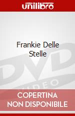 Frankie Delle Stelle dvd