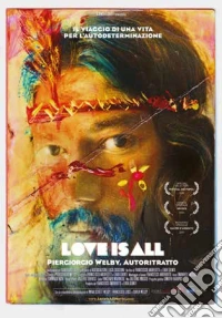 Love Is All - Piergiorgio Welby Autoritratto dvd