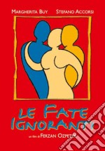 Fate Ignoranti (Le) dvd