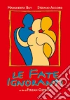 (Blu-Ray Disk) Fate Ignoranti (Le) film in dvd di Ferzan Ozpetek