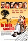 Bella Societa' (La) dvd