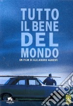 Tutto Il Bene Del Mondo dvd