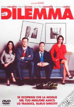 Dilemma (Il) film in dvd di Ron Howard