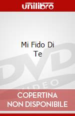 Mi Fido Di Te dvd