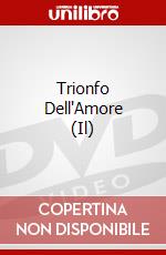 Trionfo Dell'Amore (Il) dvd