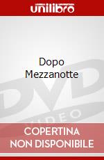 Dopo Mezzanotte dvd