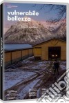 Vulnerabile Bellezza dvd