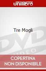 Tre Mogli film in dvd di Marco Risi