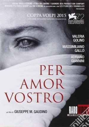 Per Amor Vostro film in dvd di Giuseppe Gaudino