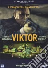 Viktor film in dvd di Philippe Martinez