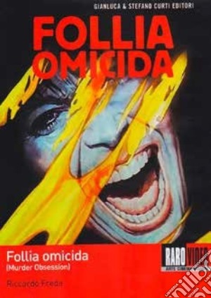 Murder Obsession - Follia Omicida film in dvd di Riccardo Freda