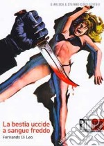 Bestia Uccide A Sangue Freddo (La) dvd