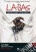 La-Bas Educazione Criminale dvd