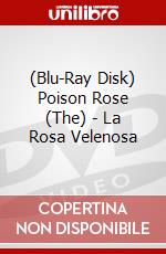 (Blu-Ray Disk) Poison Rose (The) - La Rosa Velenosa brd