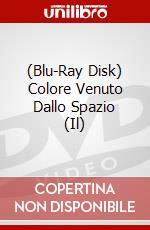 (Blu-Ray Disk) Colore Venuto Dallo Spazio (Il) film in dvd di Richard Stanley