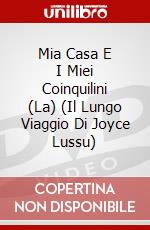 Mia Casa E I Miei Coinquilini (La) (Il Lungo Viaggio Di Joyce Lussu) dvd