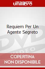 Requiem Per Un Agente Segreto dvd