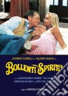 Bollenti Spiriti film in dvd di Giorgio Capitani