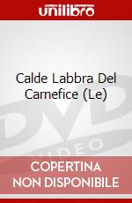 Calde Labbra Del Carnefice (Le)