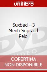 Suxbad - 3 Menti Sopra Il Pelo dvd