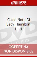 Calde Notti Di Lady Hamilton (Le) dvd