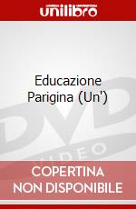 Educazione Parigina (Un') dvd