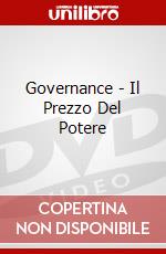 Governance - Il Prezzo Del Potere dvd