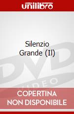 Silenzio Grande (Il) dvd