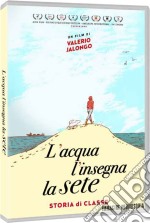 Acqua L'Insegna La Sete (L') dvd