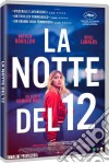 Notte Del 12 (La) film in dvd di Dominik Moll