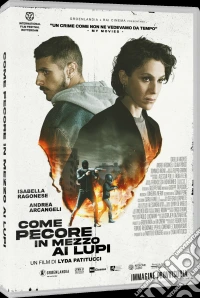 Come Pecore In Mezzo Ai Lupi dvd