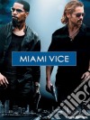 Miami Vice film in dvd di Michael Mann