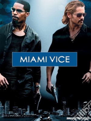 (Blu-Ray Disk) Miami Vice film in dvd di Michael Mann