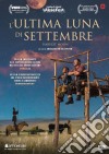Ultima Luna Di Settembre (L') dvd