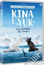 Kina & Yuk - Alla Soperta Del Mondo