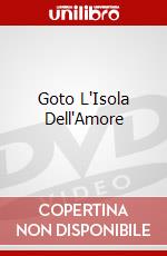 Goto L'Isola Dell'Amore dvd