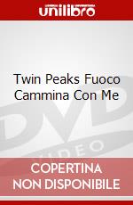 Twin Peaks Fuoco Cammina Con Me dvd