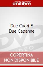 Due Cuori E Due Capanne dvd