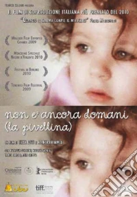 Non E' Ancora Domani - La Pivellina dvd
