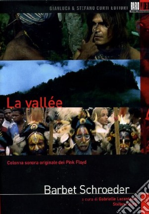 Vallee (La) film in dvd di Barbet Schroeder