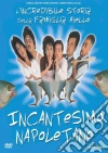 Incantesimo Napoletano dvd
