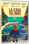 Casa Sul Mare (La) film in dvd di Robert Guediguian