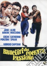 Bruciati Da Cocente Passione dvd