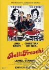 Belli Freschi film in dvd di Enrico Oldoini