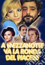 A Mezzanotte Va La Ronda Del Piacere dvd