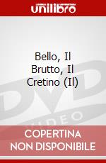 Bello, Il Brutto, Il Cretino (Il) dvd